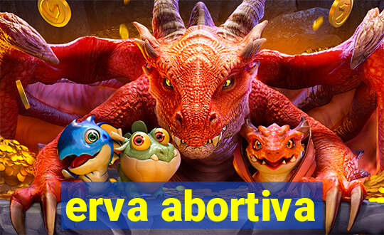 erva abortiva